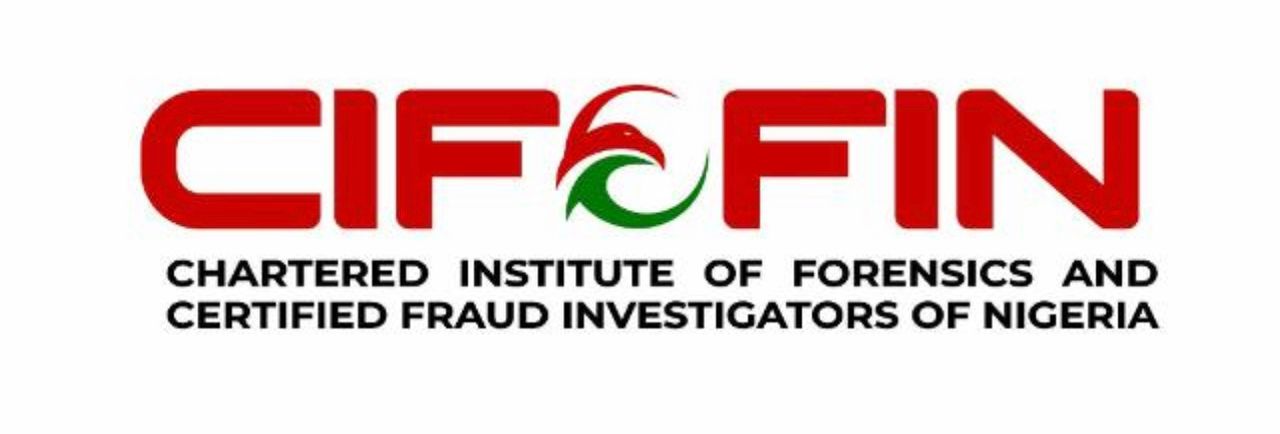 Chartered Institute of Forensics and Certified Fraud Investigators of Nigeria (CIFCFIN) Chartered Institute of Forensics and Certified Fraud Investigators of Nigeria (CIFCFIN)